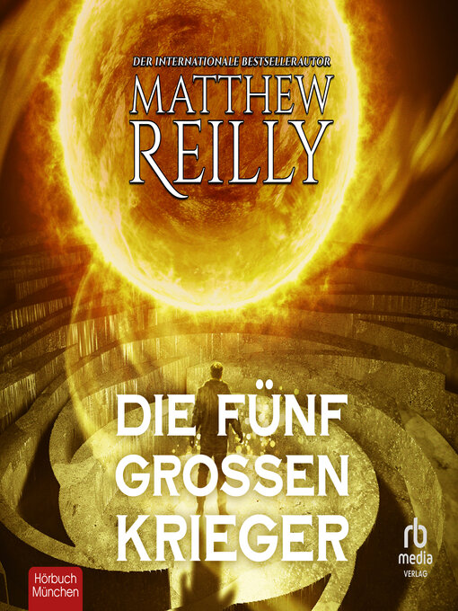 Title details for Die fünf großen Krieger by Matthew Reilly - Available